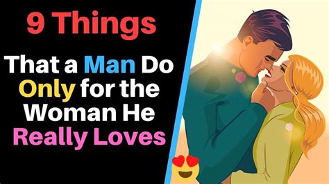 9 Things Men Do Only For The Woman They Really Love 4th Is Heart Warming Youtube