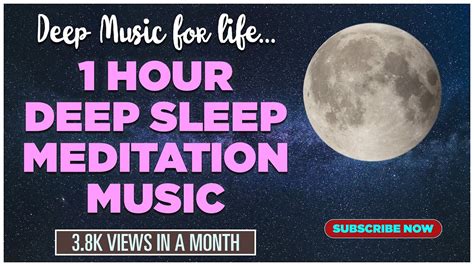 Deep Sleep Meditation Music 1 Hour Duration Relaxing Music Sleep