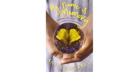 My Name Is Memory By Ann Brashares
