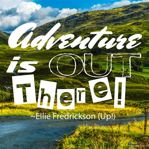 Adventure Is Out There Quote Image Created By Kate K Of