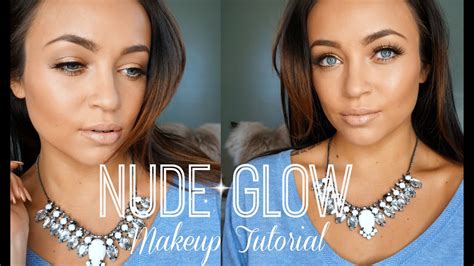 Nude Glow Makeup Tutorial Full Face YouTube
