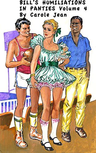 Bills Humiliations In Panties Volume 4 English Edition Ebook Jean