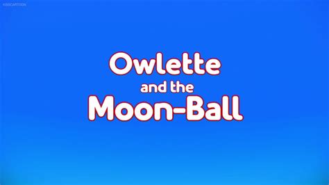 Owlette And The Moon Ballquotes Pj Masks Wiki Fandom Powered By Wikia