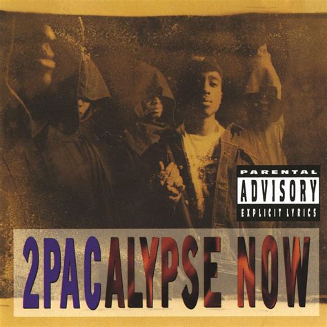 2pac 2pacalypse Now Now Albums Hip Hop Albums Snoop Dogg Hip Hop