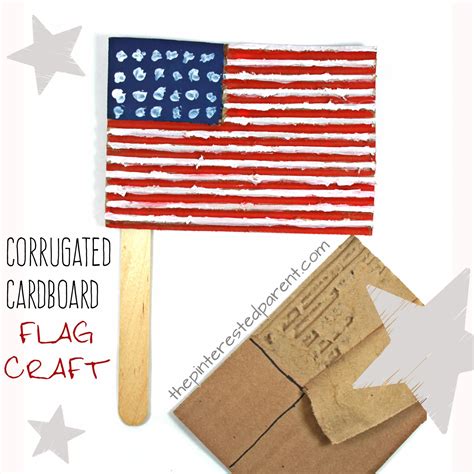 Corrugated Cardboard Flag Craft The Pinterested Parent