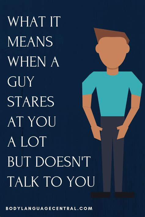 Meaning Of Guy Staring At You A Lot Without Talking To You Signs Guys