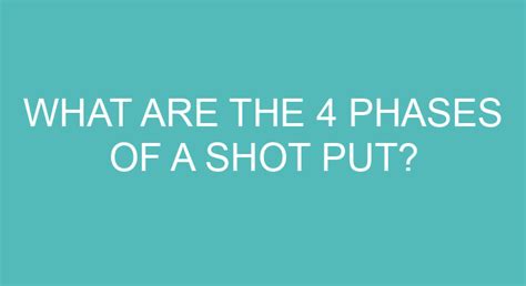 What Are The 4 Phases Of A Shot Put