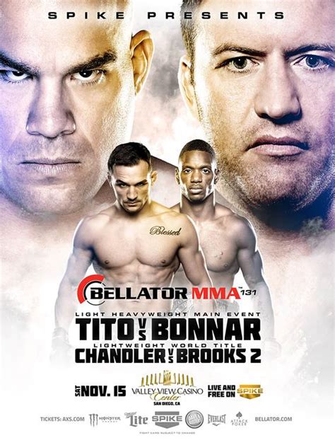 Expect unbelievable scenes and maximum carnage from bellator's most outrageous fight endings! Pic: Bellator 131 poster for 'Tito vs. Bonnar' on Nov. 15 ...