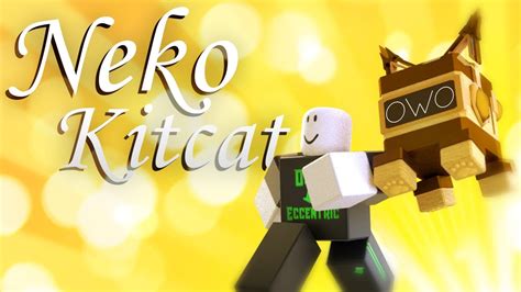 Roblox Script Showcase Episode 1633 Neko Kitcat Youtube