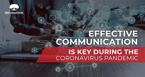 Effective Communication Is Key During The Coronavirus Pandemic Red Banyan