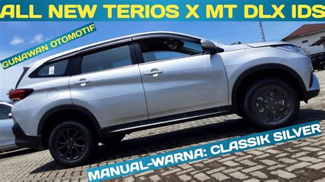 All New Terios X Mt Dlx Ids Warna Silver Classik Daihatsu Terios