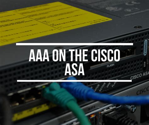 Aaa On The Cisco Asa How To Configure With Lab Example