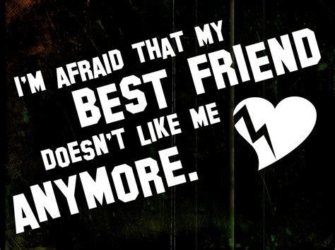 Not Best Friends Anymore Quotes Quotesgram