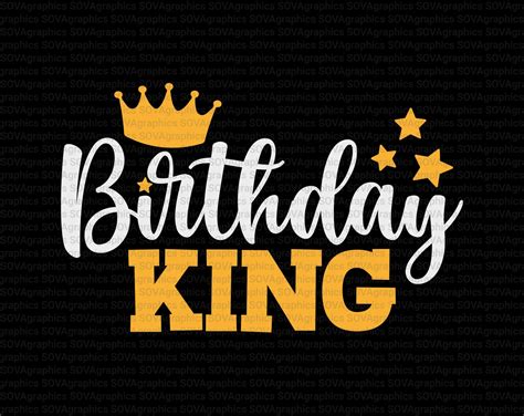 Birthday King Svg Birthday Boy Svg Birthday Svg Happy Etsy