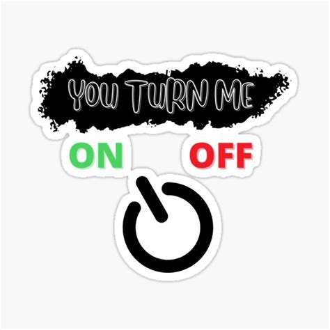 You Turn Me On Sticker For Sale By Strapstreet05 Redbubble