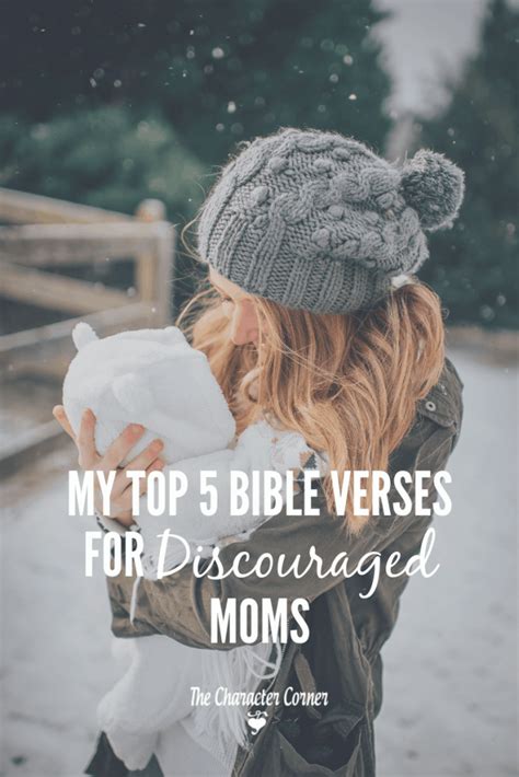 My Favorite Bible Verses For Discouraged Moms The Character Corner