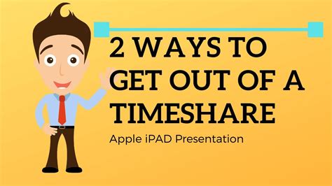 2 Ways To Get Out Of A Timeshare Contract Get Out Of A Timeshare Now