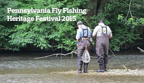 Pennsylvania Fly Fishing Heritage Day 2015