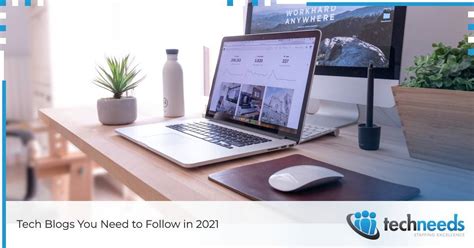 Tech Blogs You Need To Follow In 2021 Techneeds