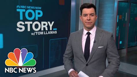 Top Story With Tom Llamas April 19 Nbc News Now Youtube