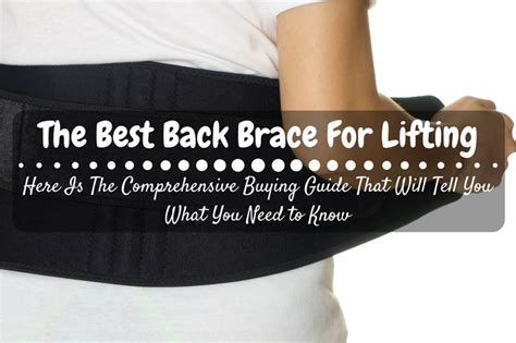 What Is The Best Back Brace For Lifting Here Is The Comprehensive