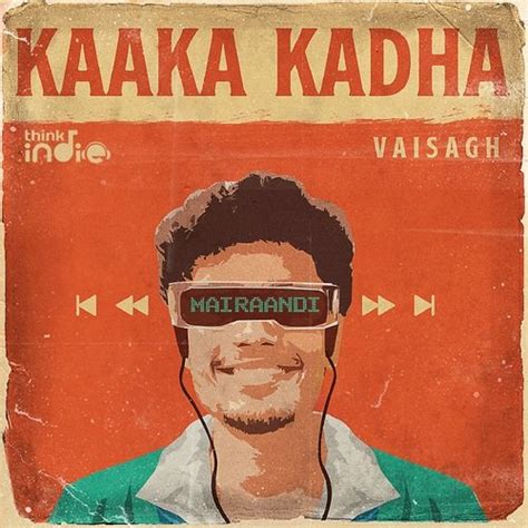 Kaaka Kadha Song Download From Kaaka Kadha Jiosaavn