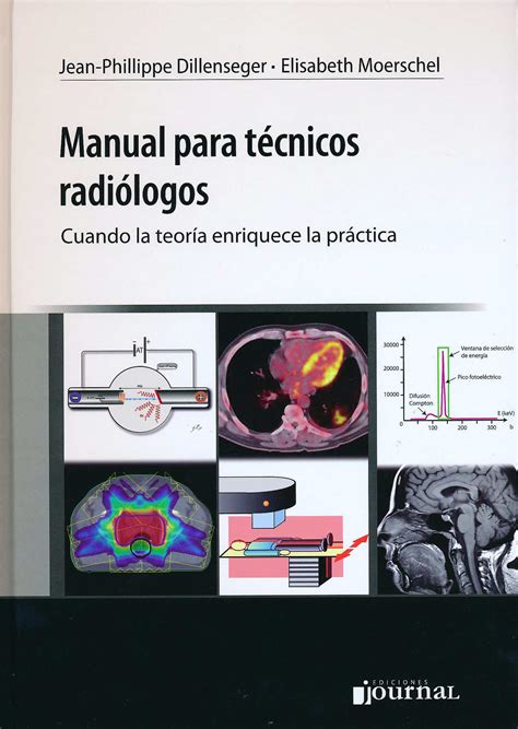 Manual Para Tecnicos Radiologos Cuando La Teoria Enriquece La Practica Medilibro