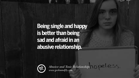 Quotes On Leaving An Abusive Toxic Relationships And Be Yourself Again