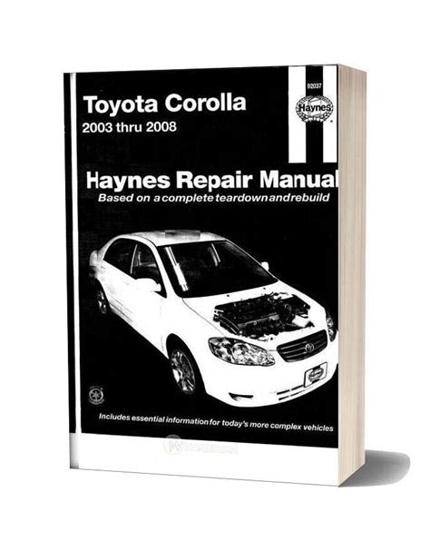 Toyota Corolla 2003 Thru 2008 Haynes Repair Manual