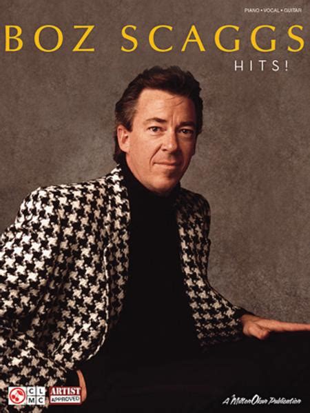 Boz Scaggs Hits By Boz Scaggs Softcover Sheet Music For Piano