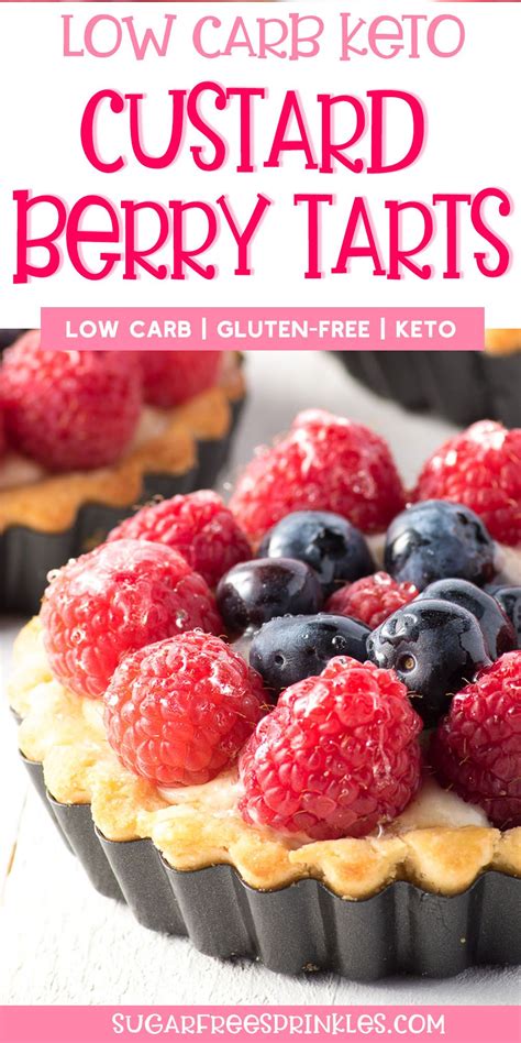 Keto, atkins & diabetic friendly. Low Carb Keto Berry Tarts with Vanilla Custard Filling in 2020 | Fruit tart recipe, Low carb ...
