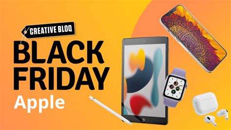 Apple Black Friday And Cyber Monday 2022 All The Best Black Friday Apple