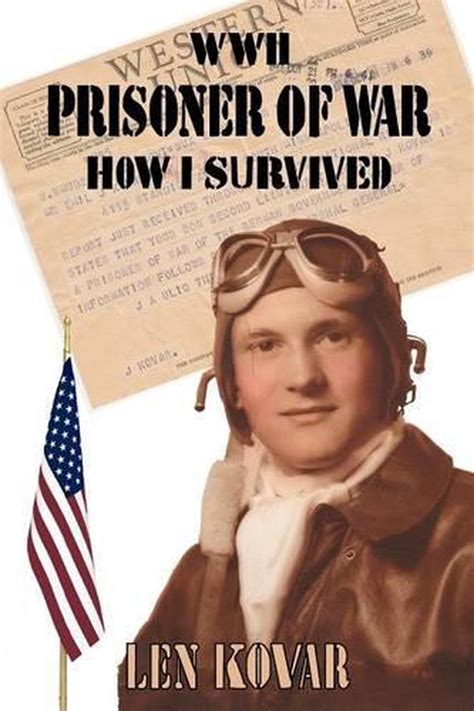 Wwii Prisoner Of War How I Survived By Len Kovar English Paperback