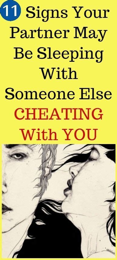 11 Signs Your Partner May Be Sleeping With Someone Else Cheating With You Partners Cheating