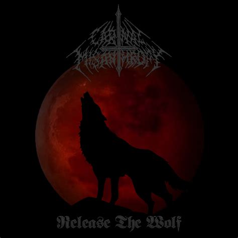 Release The Wolf By Carnal Misanthropy Extreme