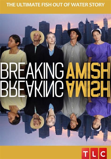 Breaking Amish Season 4 Watch Episodes Streaming Online