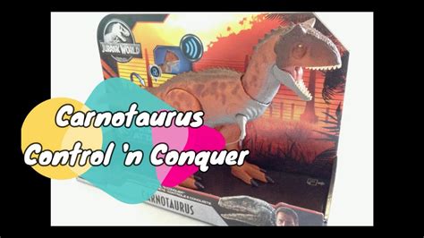 Carnotaurus Control N Conquer Jurassic World Primal Attack Youtube