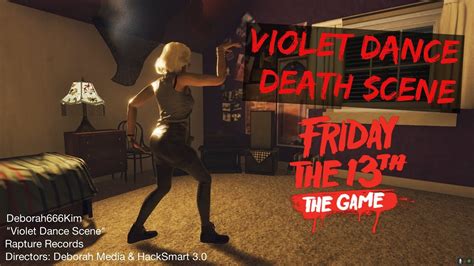 Friday The 13ththe Game Violet Dance Death Scene Youtube