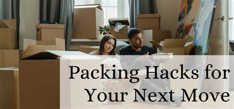 Packing Hacks For Your Next Move Adventures In Nonsense Packing