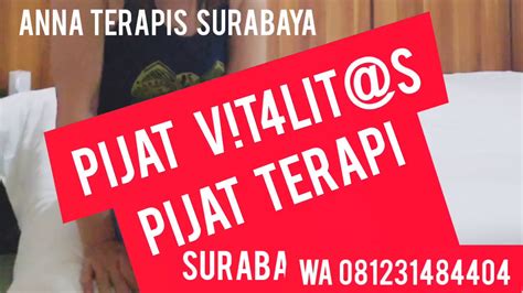 Pijat Vitalitas Surabaya Wa 081231484404 Youtube