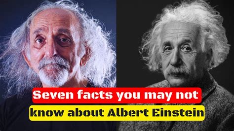 Seven Facts You May Not Know About Albert Einstein Youtube