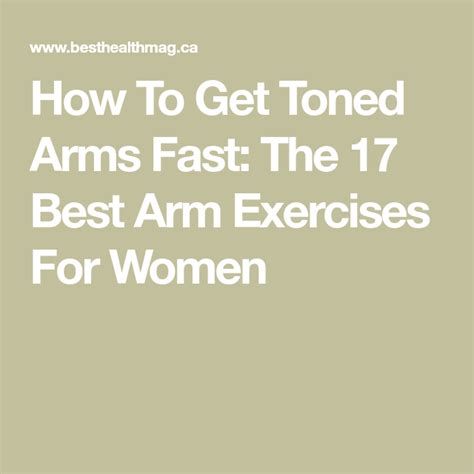 How To Get Toned Arms Fast The 17 Best Arm Exercises For Women Arm