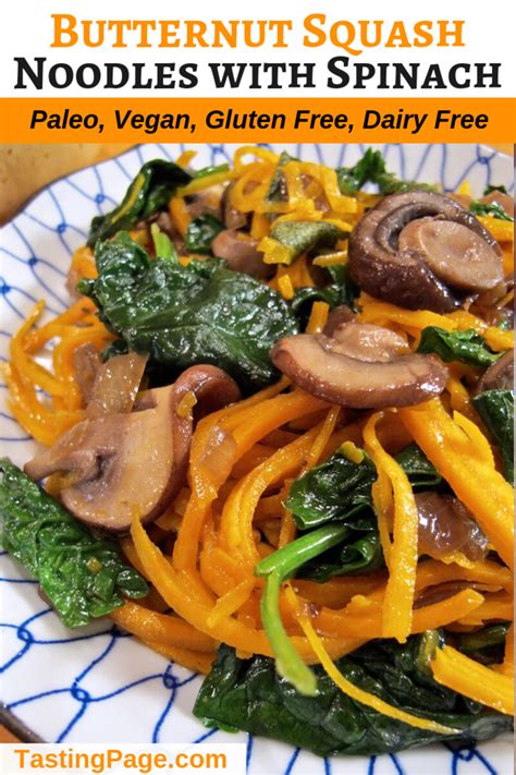 Butternut Squash Noodles With Spinach And Mushrooms Paleo Vegan