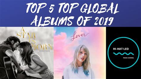 The Top 5 Top Global Albums Of 2019 Youtube