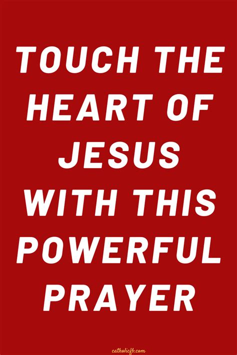 Touch The Heart Of Jesus With This Powerful Prayer And He Will Answer