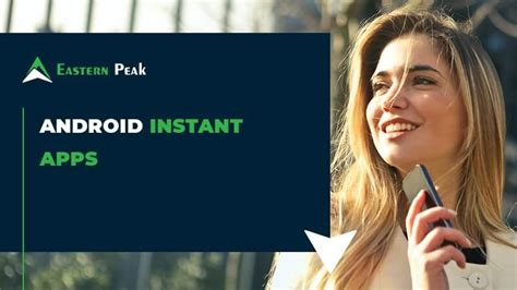 Android Instant Apps Eastern Peak