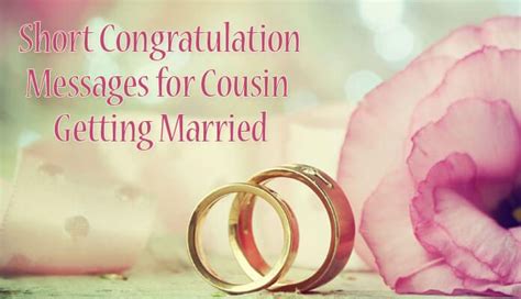 Here are some congratulations messages for wedding and wedding wishes that you can use as wedding messages congratulations or send as wedding. Short Congratulation Messages for Cousin Getting Married ...