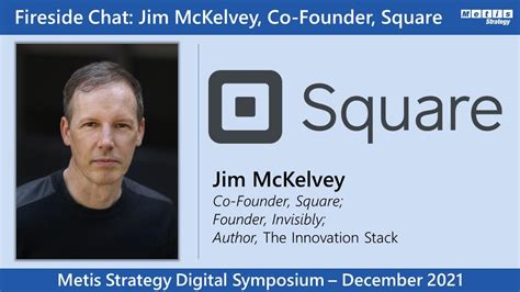 The Innovation Stack Fireside Chat With Square Co Founder Jim Mckelvey