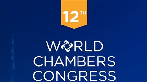 المؤتمر الثاني عشر لغرف التجارة العالمية يبحث المتغيرات الاقتصادية