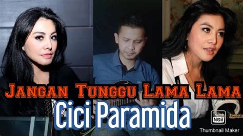 Cici faramida feat farid jangan tunggu lama lama. Jangan Tunggu Lama Lama - Cici Paramida - Cover Gitar ...